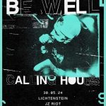 Be Well + Special Guest: Calling Hours
